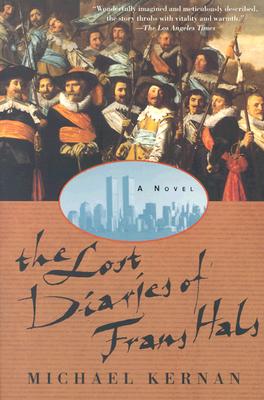 The Lost Diaries of Frans Hals: A Novel