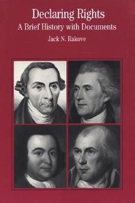 Image for Declaring Rights: A Brief History with Documents (The Bedford Series in History and Culture)