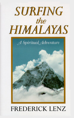 Surfing the Himalayas: A Spiritual Adventure