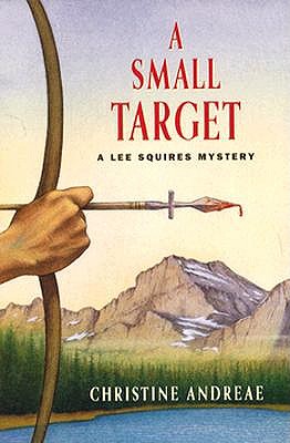 A Small Target : A Lee Squires Mystery