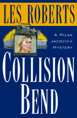 Collision Bend: A Milan Jacovich Mystery Image for Collision Bend: A Milan Jacovich Mystery