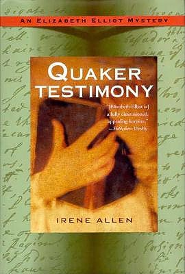 Quaker Testimony: An Elizabeth Elliot Mystery