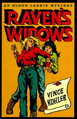 RAVEN'S WIDOWS: An Eldon Larkin Mystery
