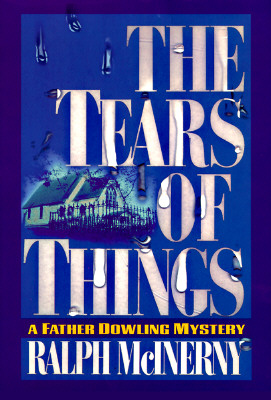 The Tears of Things: A Father Dowling Mystery