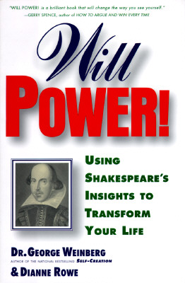 Image for Will Power!: Using Shakespeare's Insights to Transform Your Life Will Power!: Using Shakespeare's Insights to Transform Your Life