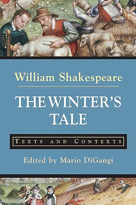 The Winter's Tale: Texts and Contexts (The Bedford Shakespeare Series)