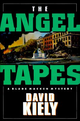 ANGEL TAPES A Blade Macken Mystery