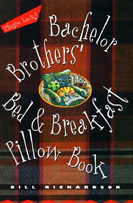 Bachelor Brothers' Bed & Breakfast Pillow Book