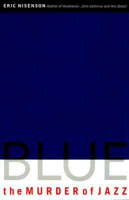 Blue: The Murder of Jazz