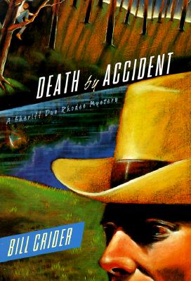 Death by Accident (Sheriff Dan Rhodes Mysteries, No. 9)