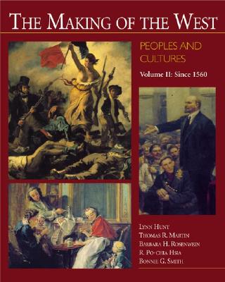 Making of the West: Peoples and Cultures, Volume 2: Since 1560