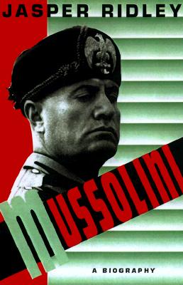 Mussolini A Biography