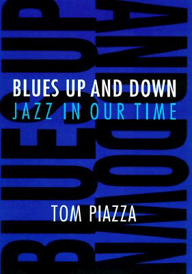 Blues Up and Down Jazz in Our Time