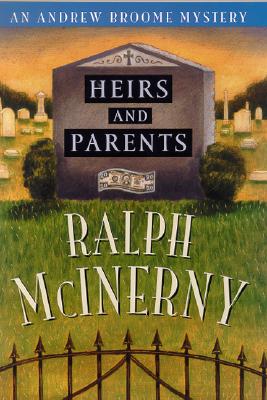 Heirs and Parents: An Andrew Broom Mystery (Andrew Broom Mysteries)