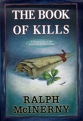 THE BOOK OF KILLS, A Mystery Set at the University of Notre Dame