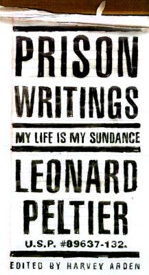 Prison Writings: My Life Is My Sun Dance