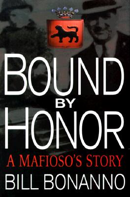 Image for Bound by Honor: A Mafioso's Story