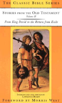 Stories From the Old Testament Volume II From King David to the Return From Exile