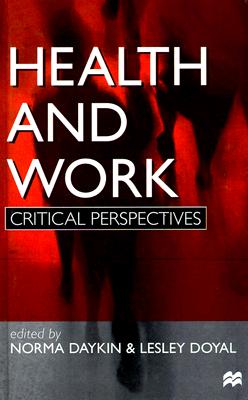 Health and Work: Critical Perspectives