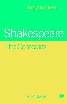 Shakespeare: The Comedies (Analysing Texts)