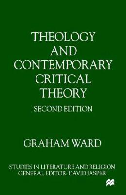 Theology and Contemporary Critical Theory (Studies in Literature and Religion)