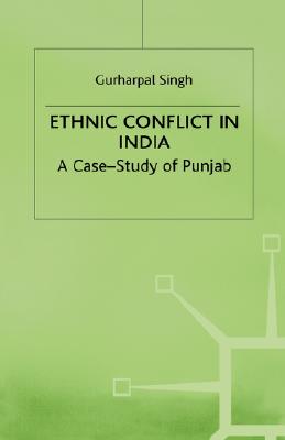 Ethnic Conflict in India: A Case-Study of Punjab
