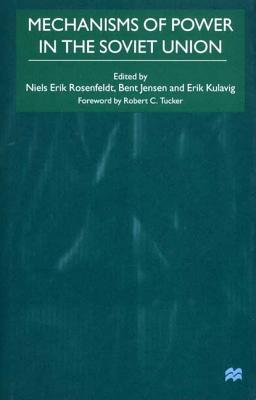 Mechanisms of Power in the Soviet Union
