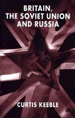 Britain, the Soviet Union and Russia