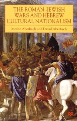 The Roman-Jewish Wars and Hebrew Cultural Nationalism