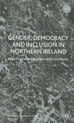 Image for Gender, Democracy and Inclusion in Northern Ireland (Women's Studies at York)
