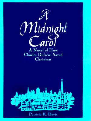 Image for A Midnight Carol: A Novel of How Charles Dickens Saved Christmas