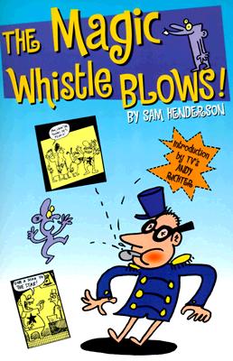 Magic Whistle Blows