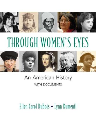 Through Women's Eyes: An American History With Documents