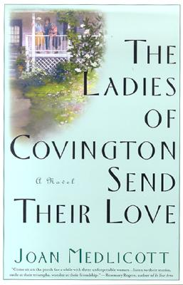 The Ladies of Covington Send Their Love: A Novel