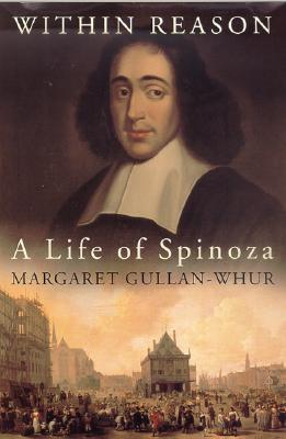 Within Reason: A Life of Spinoza