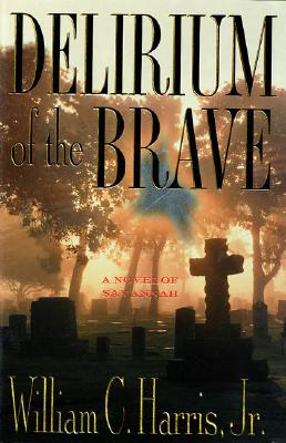 Delirium of the Brave