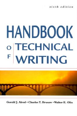 The Handbook of Technical Writing, Sixth Edition