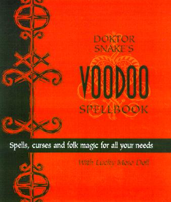 Image for Dr. Snake's Voodoo Spellbook Dr. Snake's Voodoo Spellbook