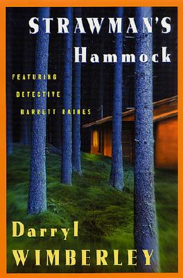 STRAWMAN'S HAMMOCK - FEATURING BARRETT RAINES: SIGNED 1ST PRINTING