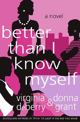 Better Than I Know Myself: A Novel
