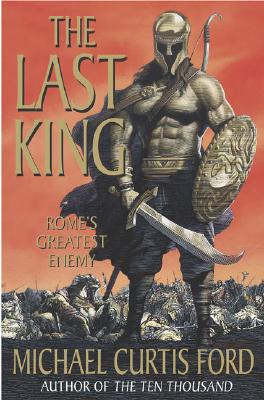 Last King: Rome's Greatest Enemy