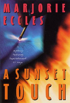A Sunset Touch: A Mystery Featuring Superintendent Gil Mayo