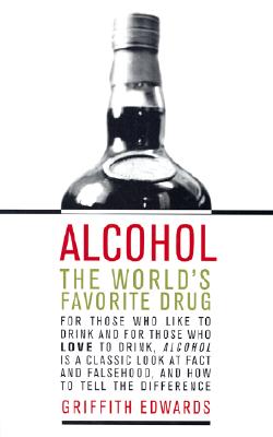 Image for Alcohol: The World's Favorite Drug