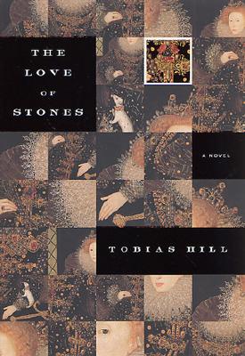 The Love of Stones: A Novel