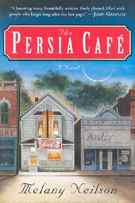 PERSIA CAFE: A NOVEL