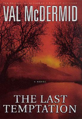 The Last Temptation: A Novel