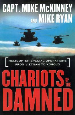 Image for Chariots of the Damned: Helicopter Special Operations from Vietnam to Kosovo