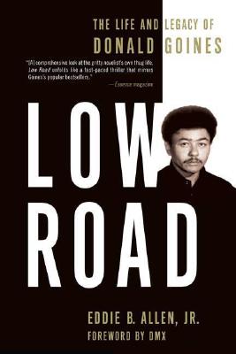 Image for Low Road: The Life and Legacy of Donald Goines