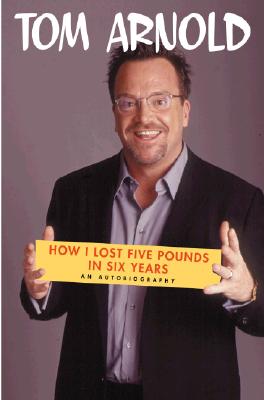 How I Lost 5 Pounds in 6 Years: An Autobiography (SIGNED)