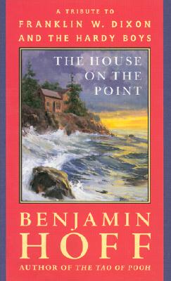 Image for The House on the Point : A Tribute to Franklin W. Dixon and the Hardy Boys